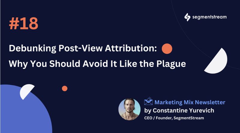 Post-View Attribution: Everything You Didn't Know but Were Afraid to Ask